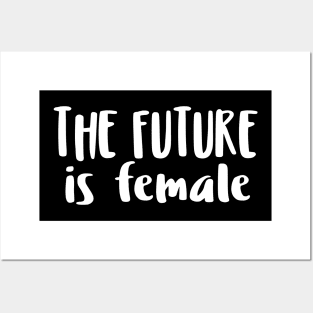 THE FUTURE is female - Feminist Statement Design Posters and Art